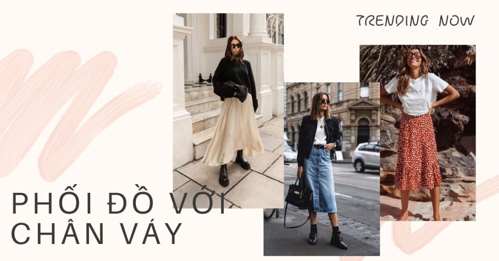 Cách phối đồ với chân váy dài qua gối chuẩn Fashionista