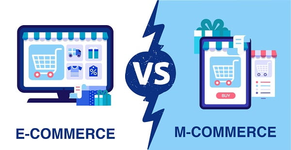 Sự khác biệt giữa M-commerce và E-commerce